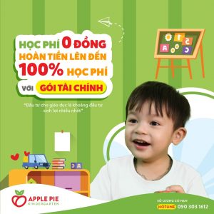 GÓI ĐẦU TƯ HỌC PHÍ 0 ĐỒNG – HOÀN 100% HỌC PHÍ DÀNH CHO PHỤ HUYNH THÔNG THÁI APPLE PIE