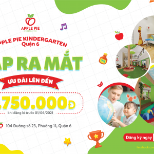 RA MẮT CƠ SỞ THỨ HAI CỦA HỆ THỐNG APPLE PIE KINDERGARTEN – APPLE PIE D6