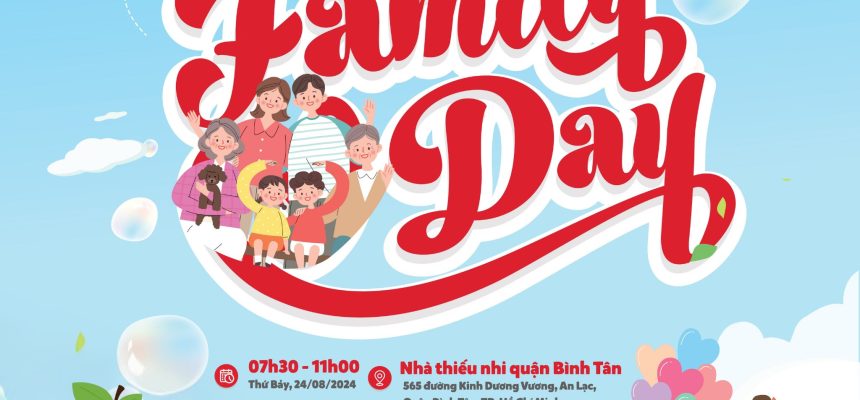 [APK D6] THƯ MỜI THAM GIA NGÀY HỘI GIA ĐÌNH FAMILY DAY 2024